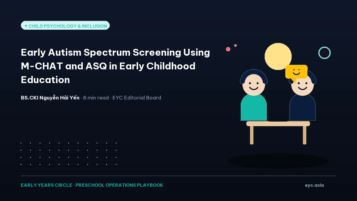 Early Autism Spectrum Screening Using M-CHAT and ASQ in Early Childhood Education