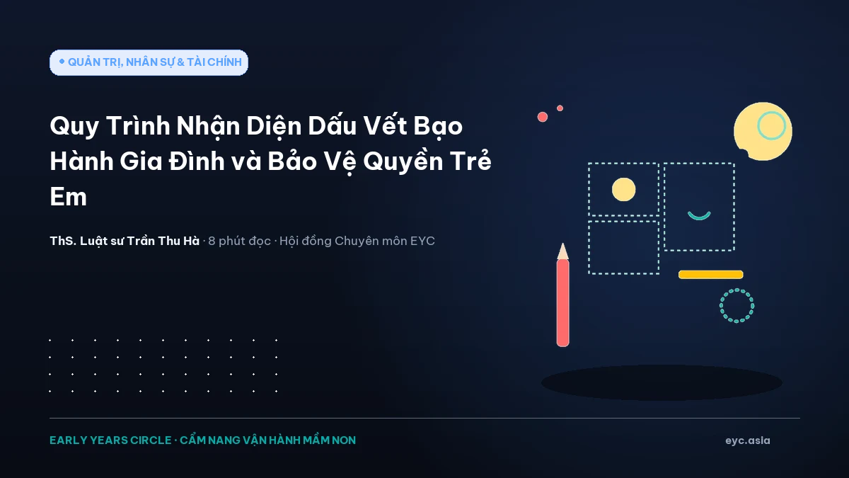 Quy Trình Nhận Diện Dấu Vết Bạo Hành Gia Đình và Bảo Vệ Quyền Trẻ Em