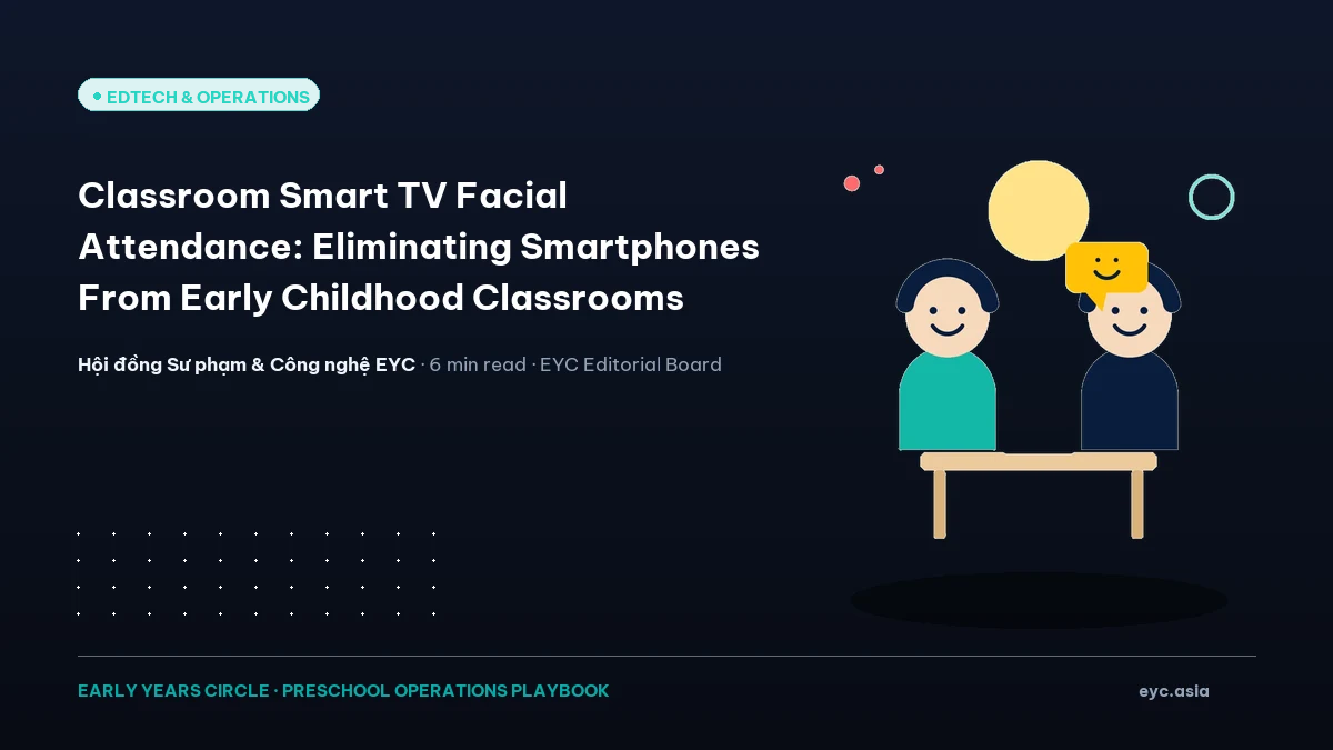 Classroom Smart TV Facial Attendance: Eliminating Smartphones From Early Childhood Classrooms
