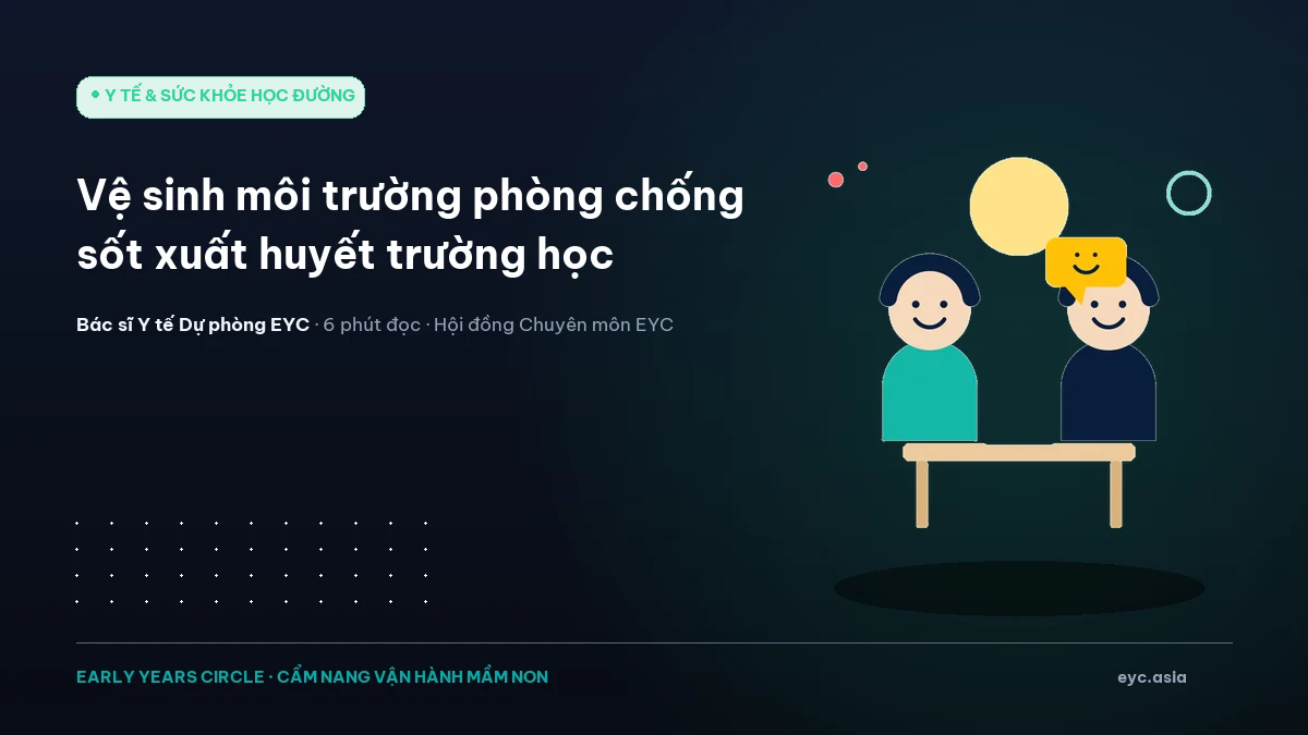 Vệ sinh môi trường phòng chống sốt xuất huyết trường học
