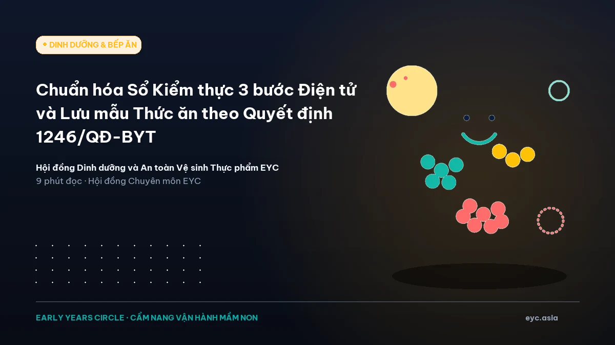 Chuẩn hóa Sổ Kiểm thực 3 bước Điện tử và Lưu mẫu Thức ăn theo Quyết định 1246/QĐ-BYT