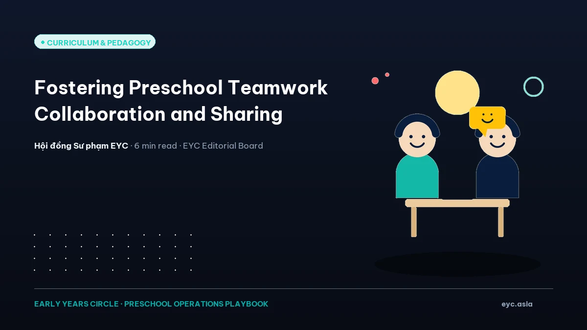 Fostering Preschool Teamwork Collaboration and Sharing