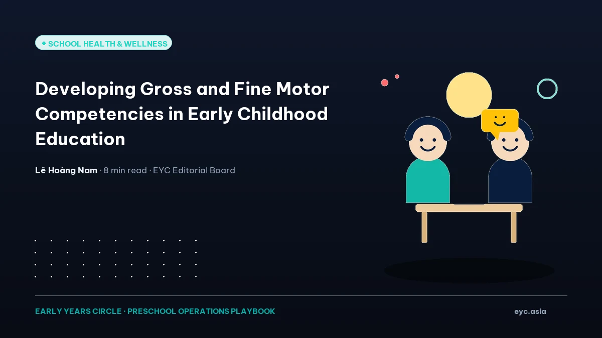 Developing Gross and Fine Motor Competencies in Early Childhood Education
