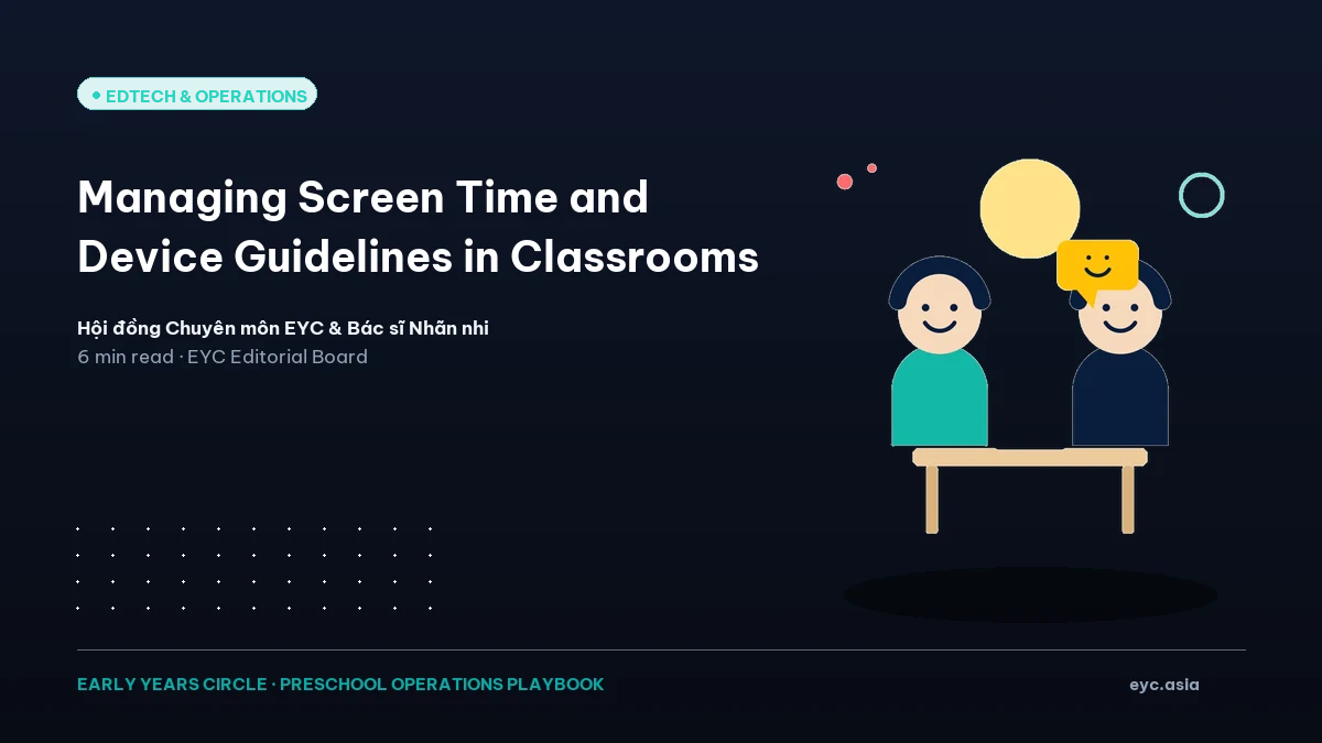 Managing Screen Time and Device Guidelines in Classrooms