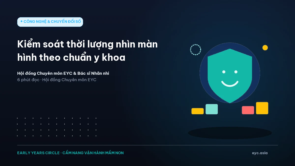 Kiểm soát thời lượng nhìn màn hình theo chuẩn y khoa