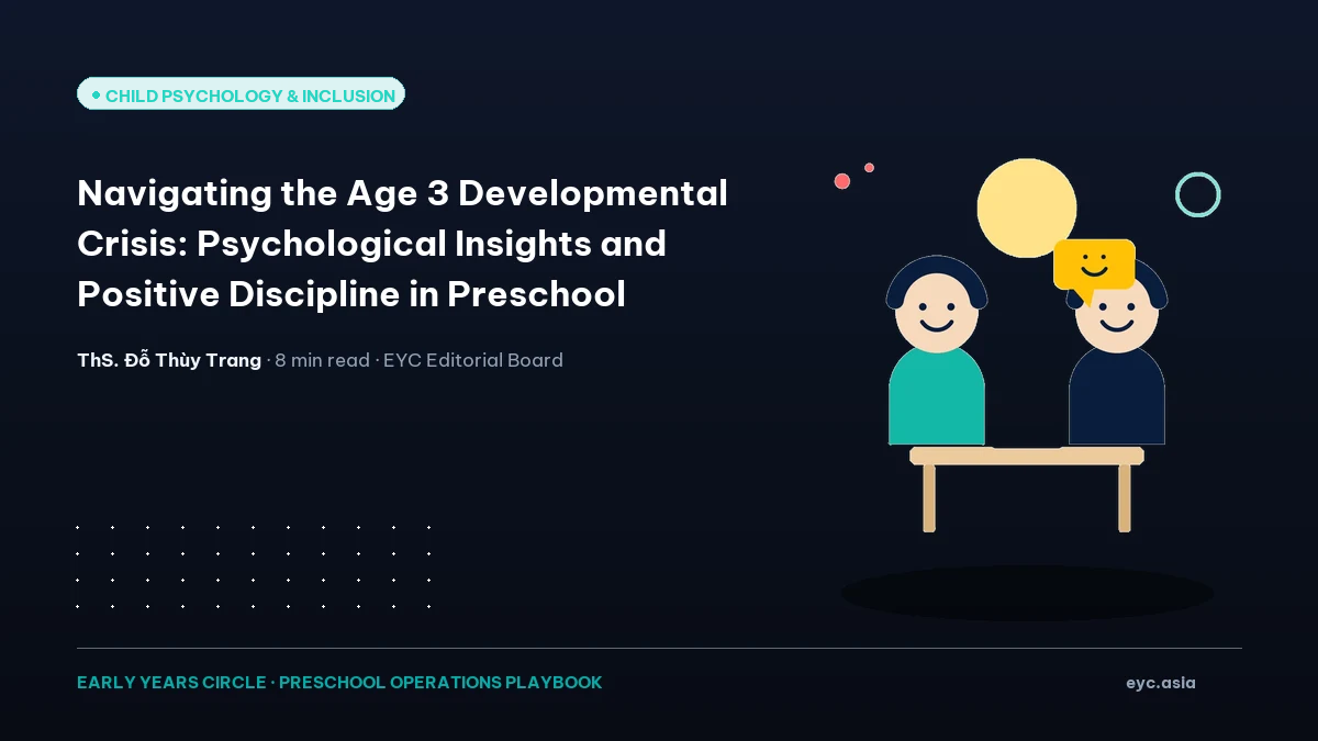 Navigating the Age 3 Developmental Crisis: Psychological Insights and Positive Discipline in Preschool