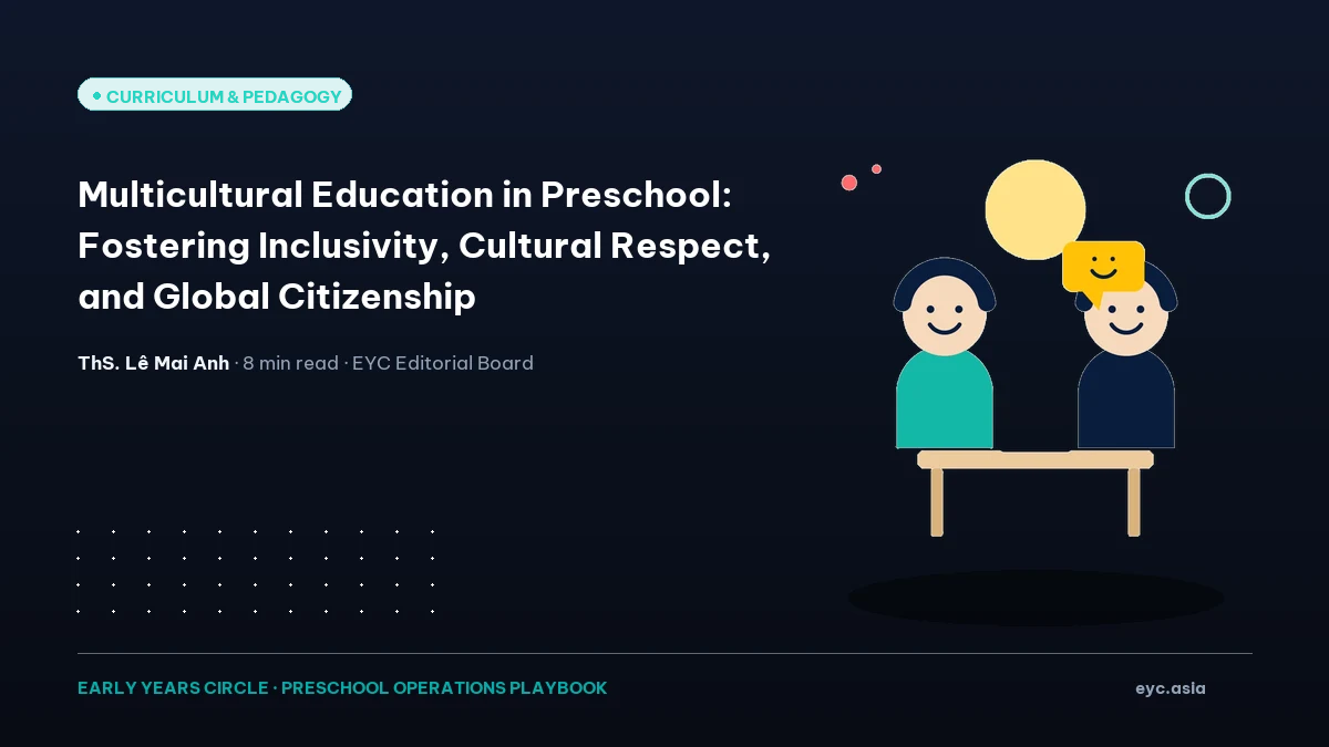 Multicultural Education in Preschool: Fostering Inclusivity, Cultural Respect, and Global Citizenship