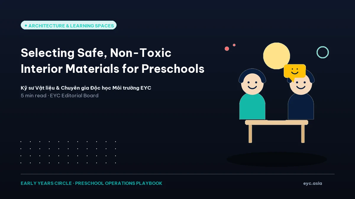 Selecting Safe, Non-Toxic Interior Materials for Preschools