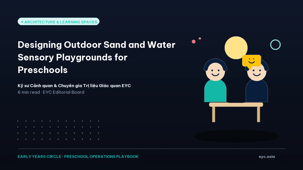 Designing Outdoor Sand and Water Sensory Playgrounds for Preschools