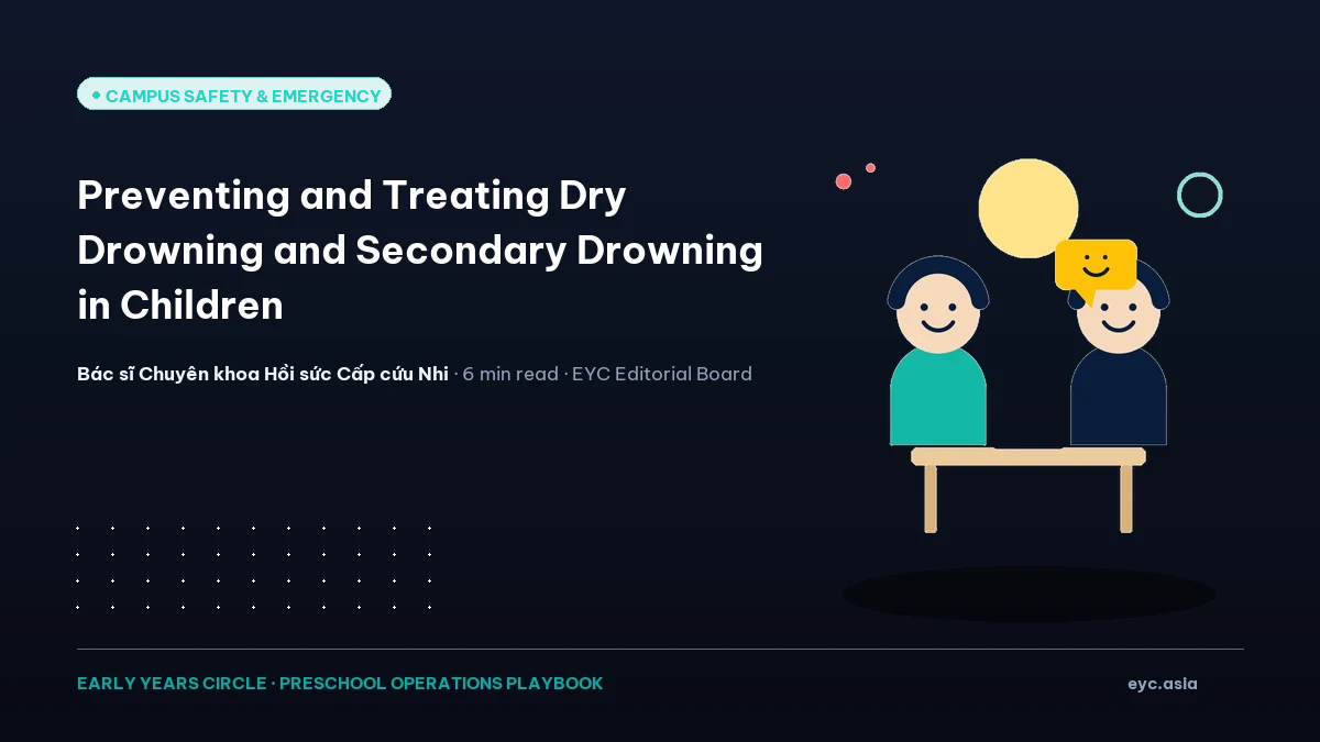 Preventing and Treating Dry Drowning and Secondary Drowning in Children