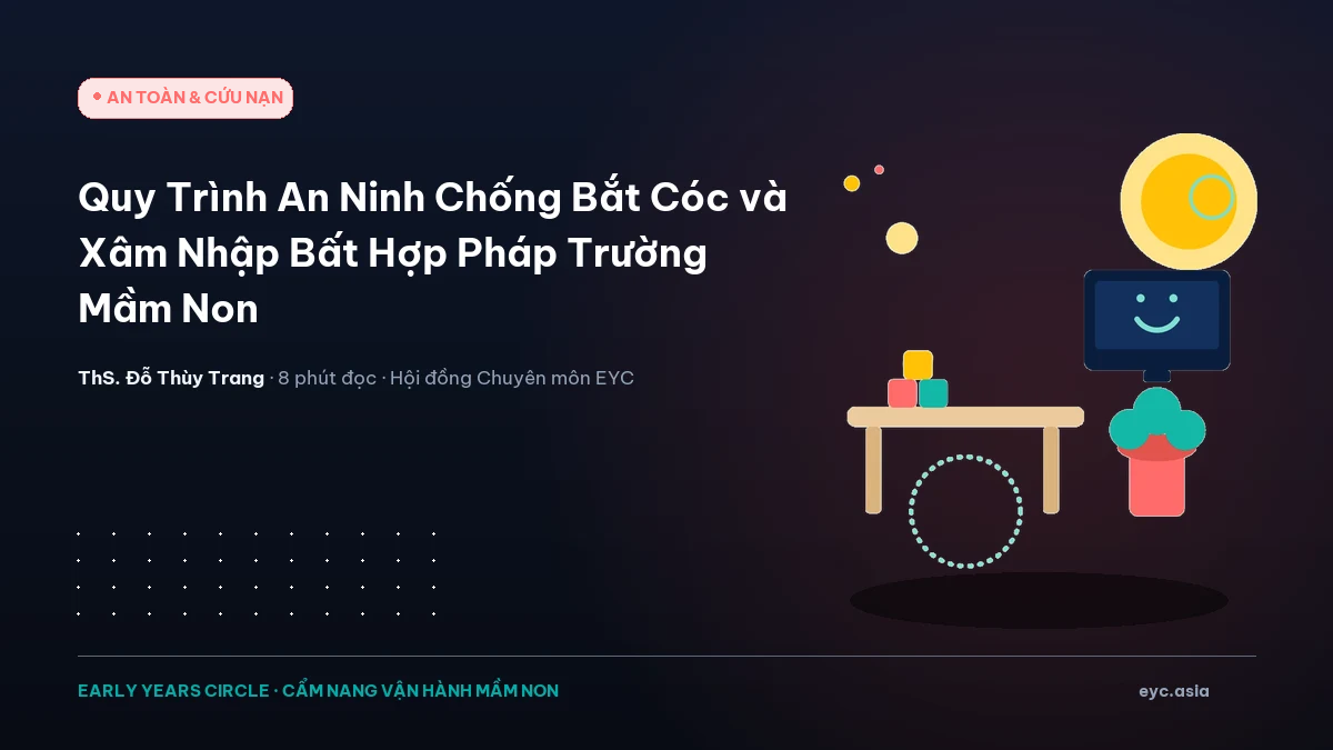 Quy Trình An Ninh Chống Bắt Cóc và Xâm Nhập Bất Hợp Pháp Trường Mầm Non