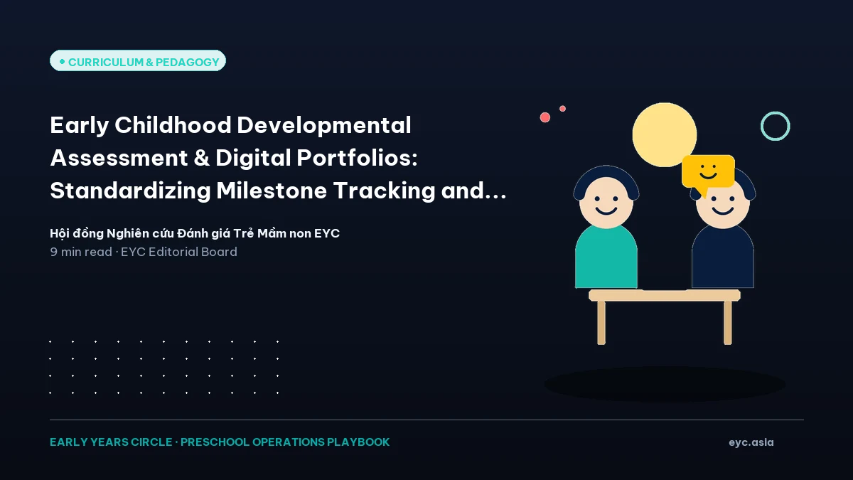 Early Childhood Developmental Assessment & Digital Portfolios: Standardizing Milestone Tracking and Family Reporting