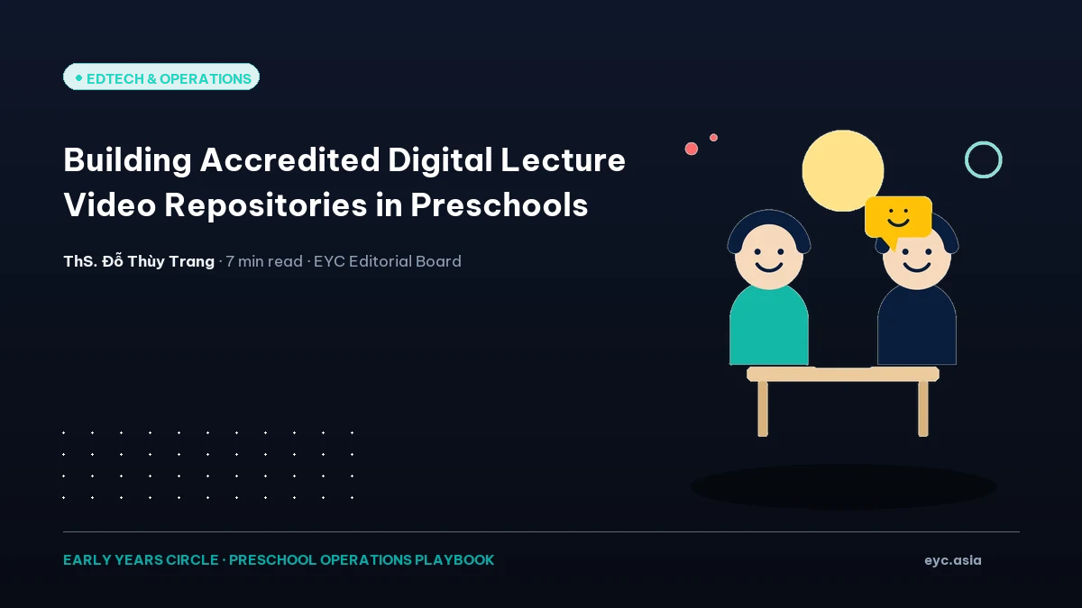 Building Accredited Digital Lecture Video Repositories in Preschools