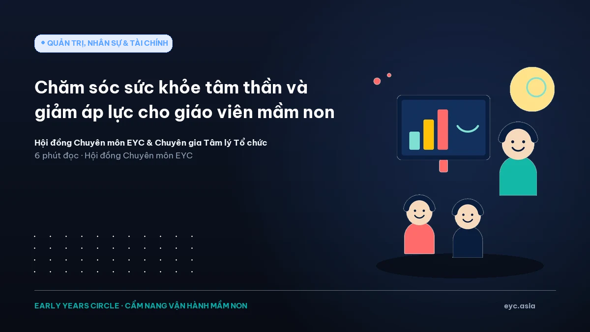 Chăm sóc sức khỏe tâm thần và giảm áp lực cho giáo viên mầm non