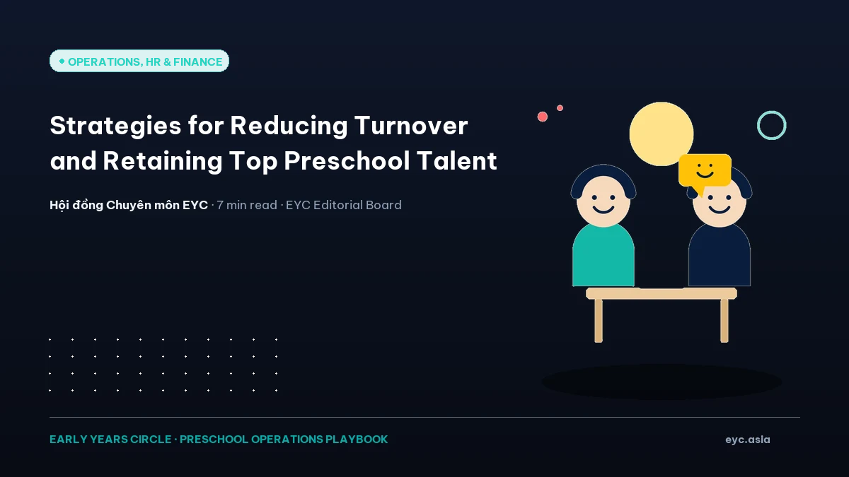 Strategies for Reducing Turnover and Retaining Top Preschool Talent