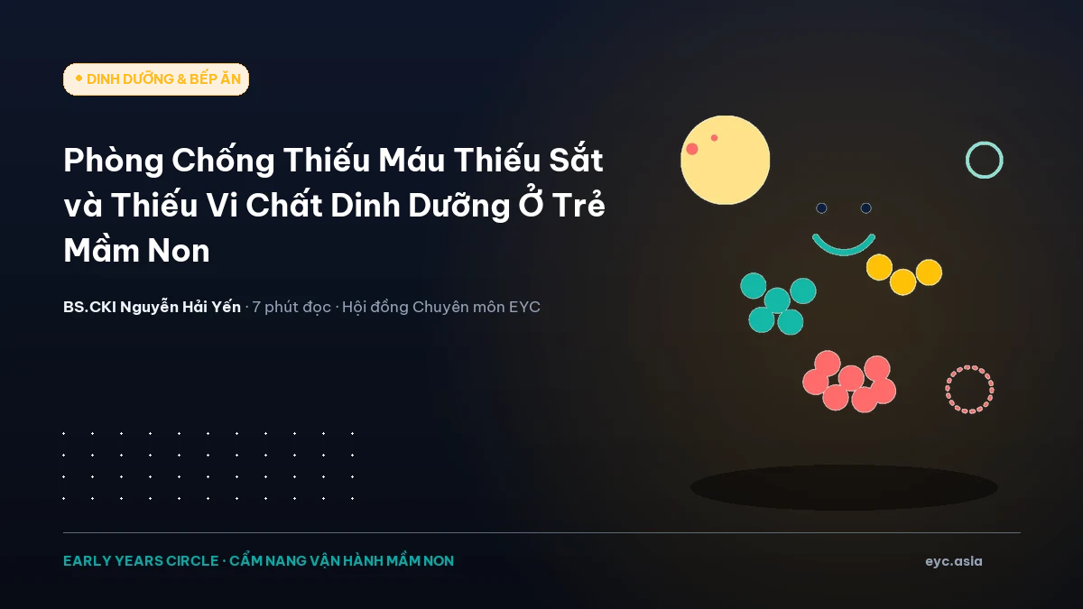 Phòng Chống Thiếu Máu Thiếu Sắt và Thiếu Vi Chất Dinh Dưỡng Ở Trẻ Mầm Non