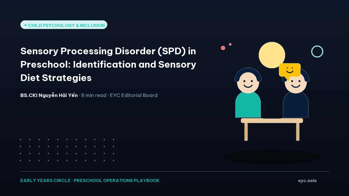 Sensory Processing Disorder (SPD) in Preschool: Identification and Sensory Diet Strategies