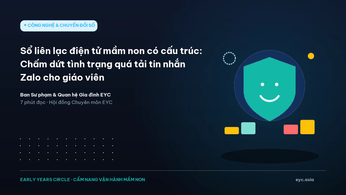 Sổ liên lạc điện tử mầm non có cấu trúc: Chấm dứt tình trạng quá tải tin nhắn Zalo cho giáo viên